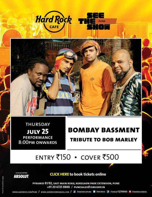 Bombay Bassment - Bob Marley Tribute - Thursday 25th July - Hard Rock Cafe, Pune